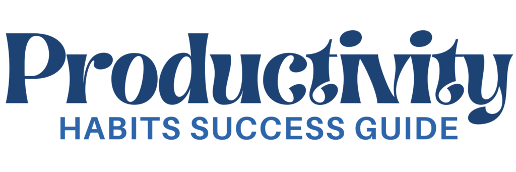 Productivity Habits Success Guide